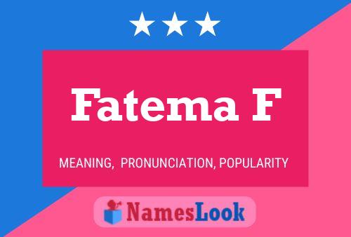 ملصق اسم Fatema F