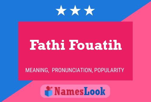 ملصق اسم Fathi Fouatih