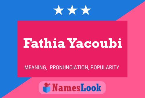 ملصق اسم Fathia Yacoubi