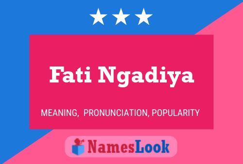 ملصق اسم Fati Ngadiya