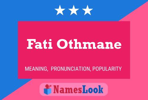 ملصق اسم Fati Othmane