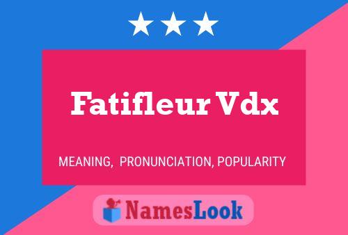 ملصق اسم Fatifleur Vdx