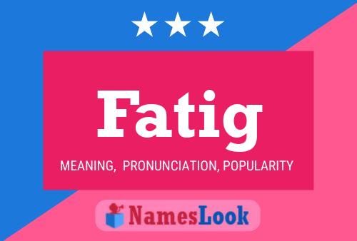 ملصق اسم Fatig