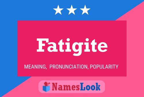 ملصق اسم Fatigite