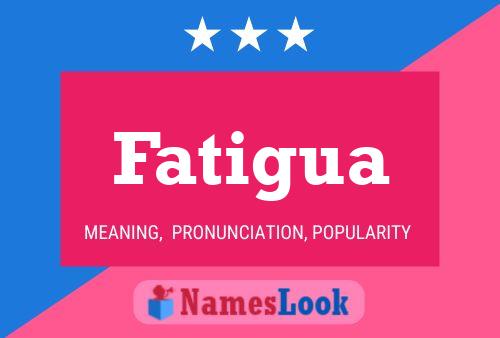 ملصق اسم Fatigua