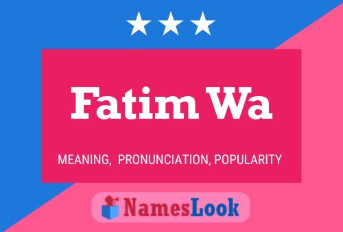 ملصق اسم Fatim Wa