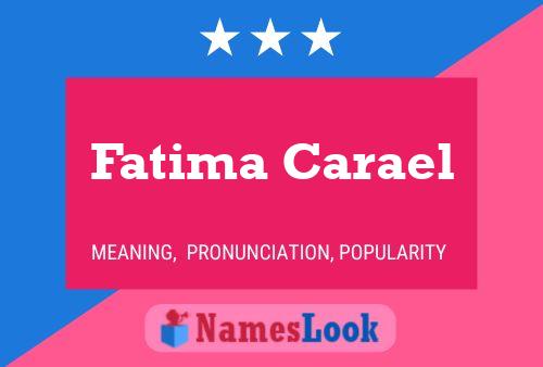 ملصق اسم Fatima Carael