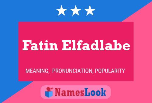 ملصق اسم Fatin Elfadlabe