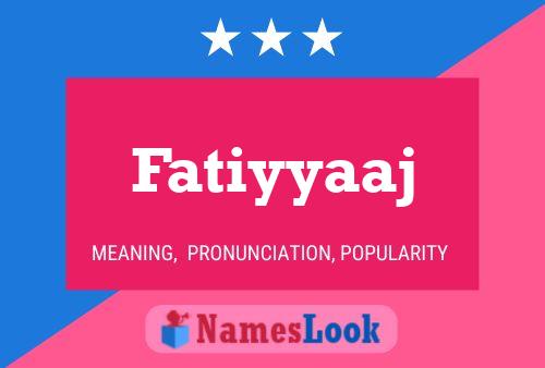 ملصق اسم Fatiyyaaj