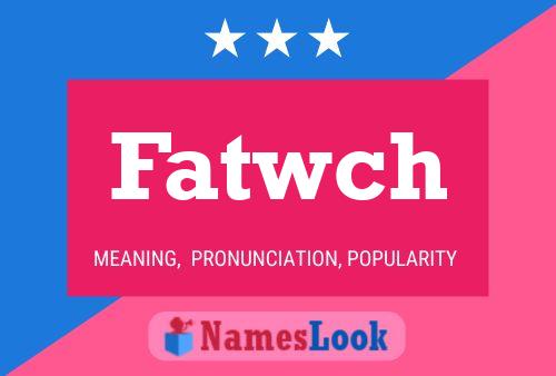 ملصق اسم Fatwch