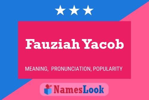 ملصق اسم Fauziah Yacob