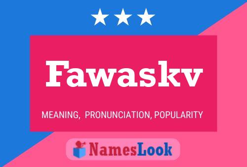 ملصق اسم Fawaskv