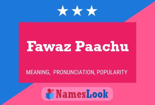 ملصق اسم Fawaz Paachu