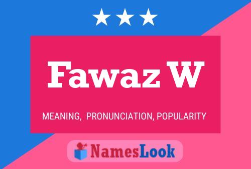 ملصق اسم Fawaz W