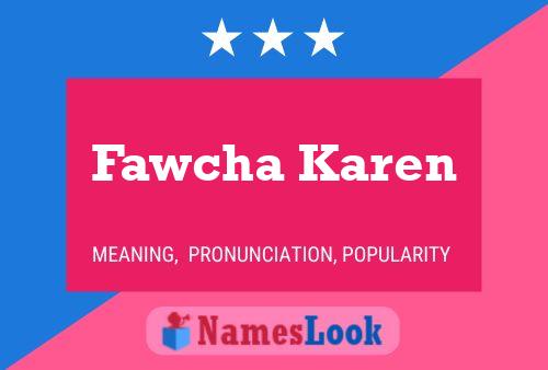 ملصق اسم Fawcha Karen