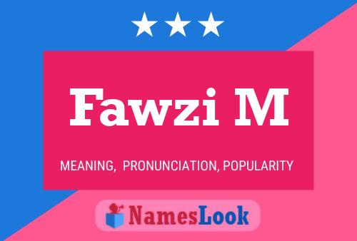 ملصق اسم Fawzi M