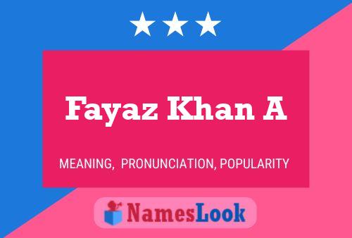 ملصق اسم Fayaz Khan A