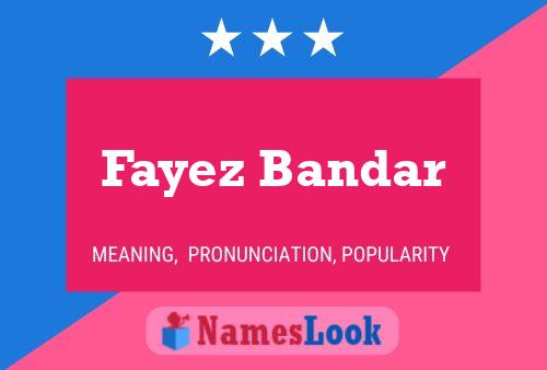 ملصق اسم Fayez Bandar