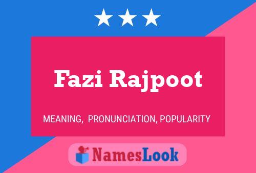 ملصق اسم Fazi Rajpoot