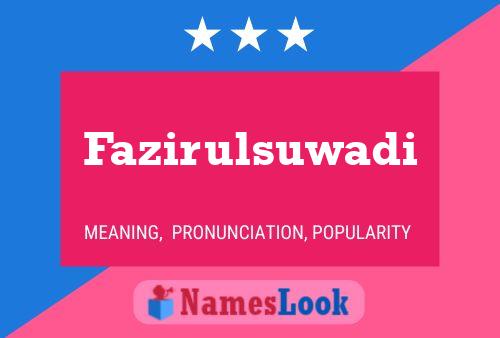 ملصق اسم Fazirulsuwadi