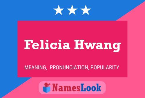 ملصق اسم Felicia Hwang