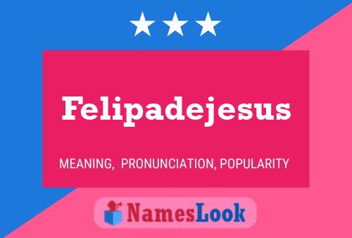 ملصق اسم Felipadejesus