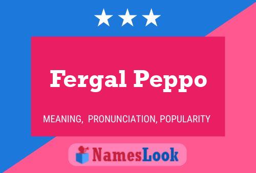 ملصق اسم Fergal Peppo