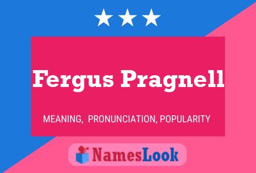 ملصق اسم Fergus Pragnell