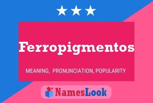 ملصق اسم Ferropigmentos