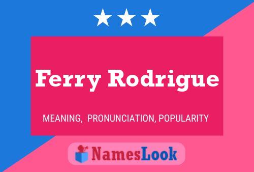 ملصق اسم Ferry Rodrigue