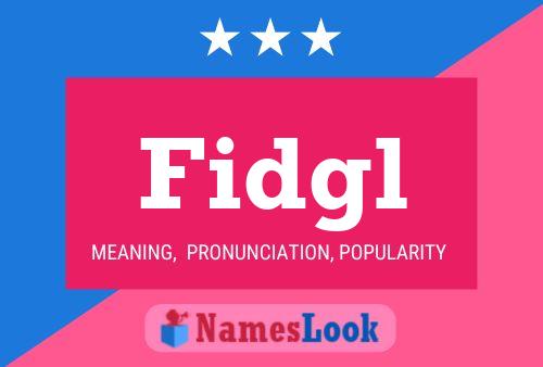 ملصق اسم Fidgl