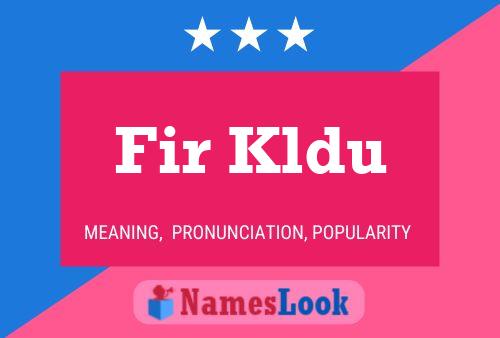 ملصق اسم Fir Kldu