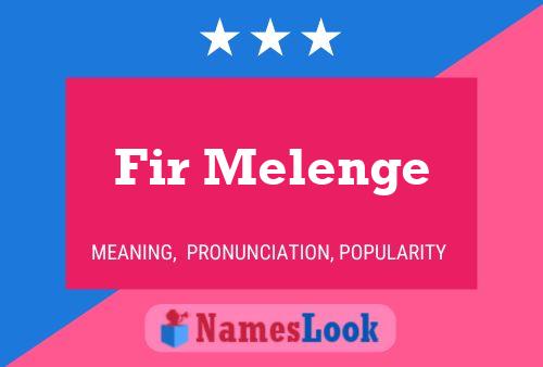 ملصق اسم Fir Melenge