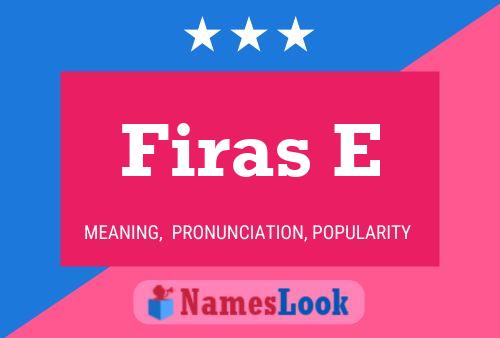 ملصق اسم Firas E