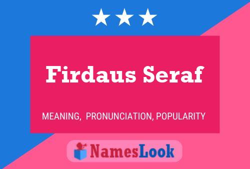 ملصق اسم Firdaus Seraf