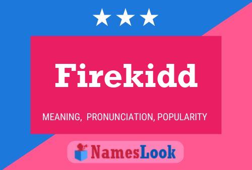 ملصق اسم Firekidd