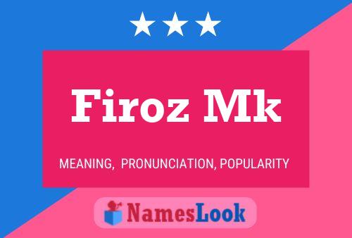 ملصق اسم Firoz Mk