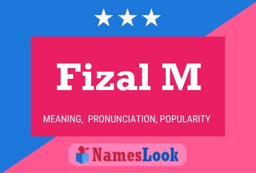 ملصق اسم Fizal M