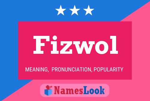 ملصق اسم Fizwol