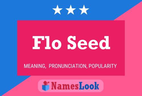 ملصق اسم Flo Seed