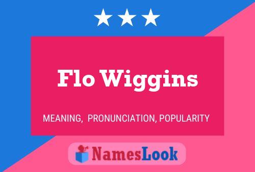 ملصق اسم Flo Wiggins