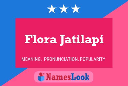 ملصق اسم Flora Jatilapi