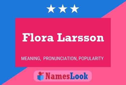 ملصق اسم Flora Larsson