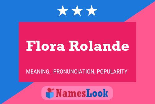 ملصق اسم Flora Rolande