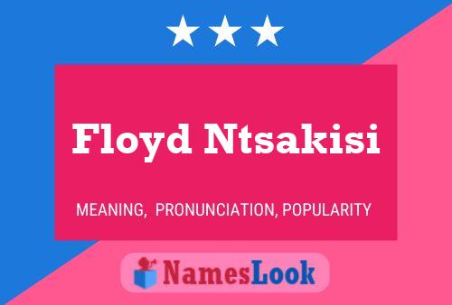 ملصق اسم Floyd Ntsakisi