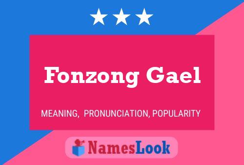 ملصق اسم Fonzong Gael