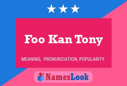 ملصق اسم Foo Kan Tony