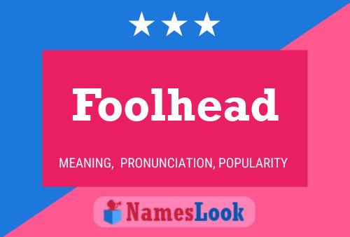 ملصق اسم Foolhead