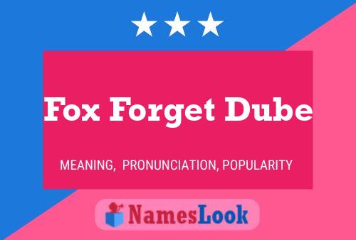 ملصق اسم Fox Forget Dube