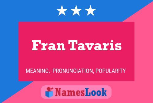 ملصق اسم Fran Tavaris